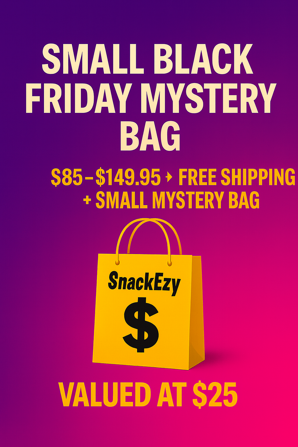 Black Friday Bonus Bag - Small